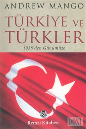 Türkiye ve Türkler  1938’den Günümüze